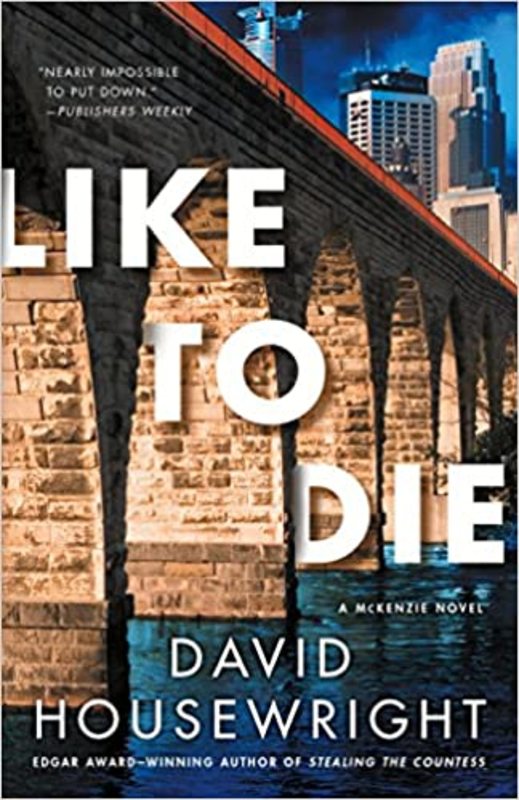 Book cover for "Like to Die" by David Housewright