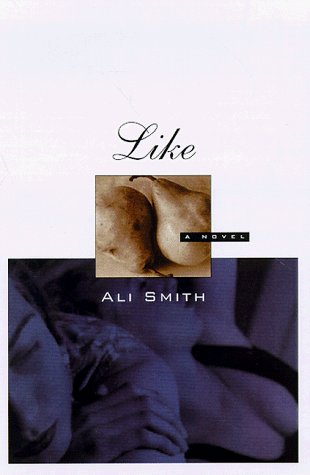 Book cover for "Like" by Ali Smith