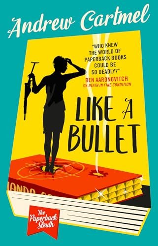 Book cover for "Like a Bullet" by Andrew Cartmel