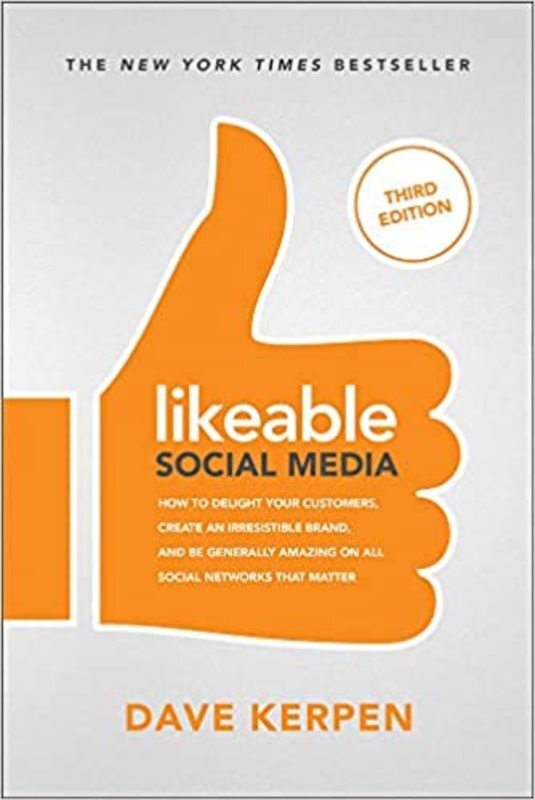 Book cover for "Likeable Social Media" by Dave Kerpen