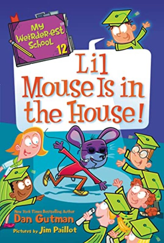Book cover for "Lil Mouse Is in the House!" by Dan Gutman