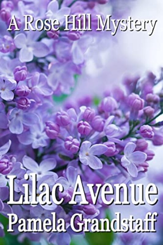 Book cover for "Lilac Avenue" by Pamela Grandstaff