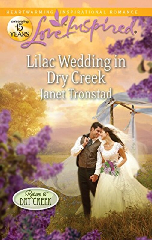 Book cover for "Lilac Wedding in Dry Creek" by Janet Tronstad