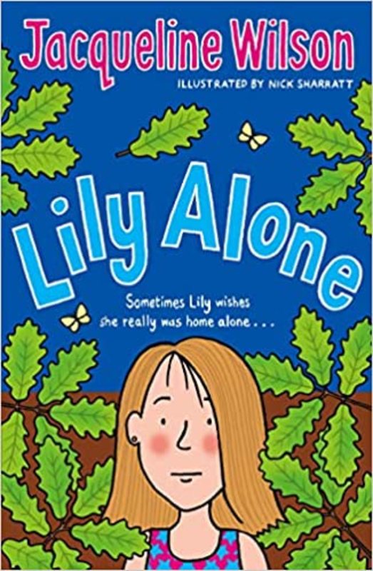 Book cover for "Lily Alone" by Jacqueline Wilson