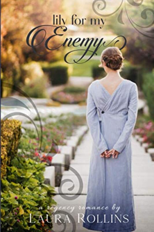 Book cover for "Lily For My Enemy" by Laura Rollins