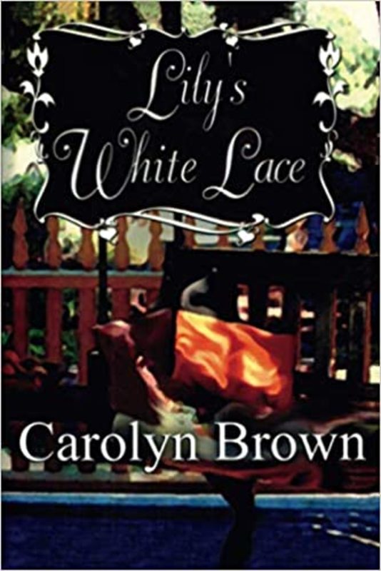 Book cover for "Lily's White Lace" by Carolyn Brown