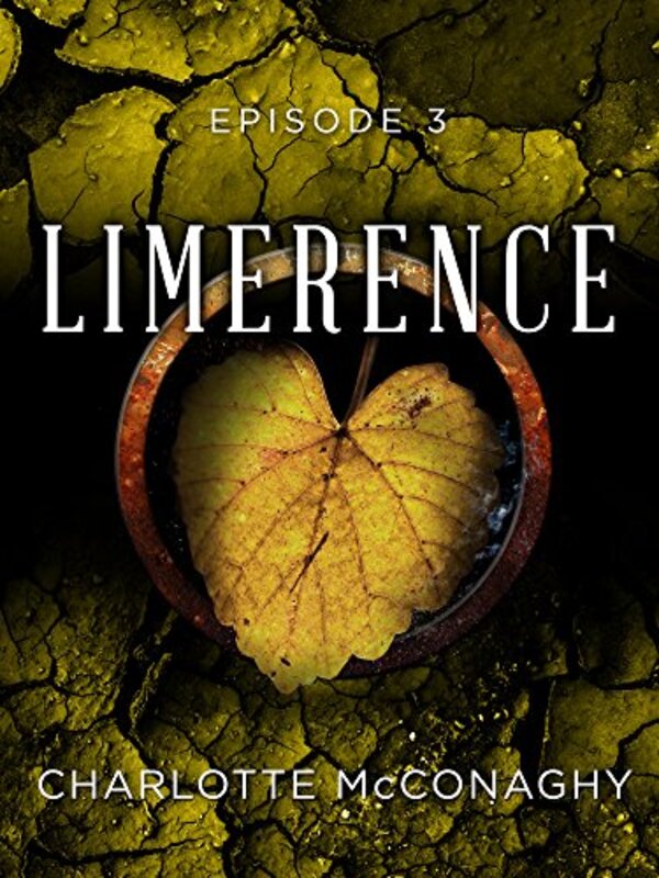 Book cover for "Limerence: Episode 3" by Charlotte McConaghy