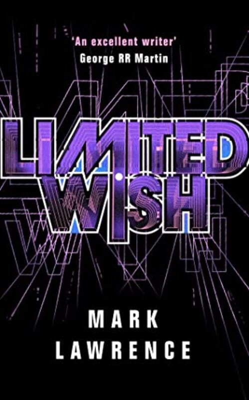 Book cover for "Limited Wish" by Mark Lawrence