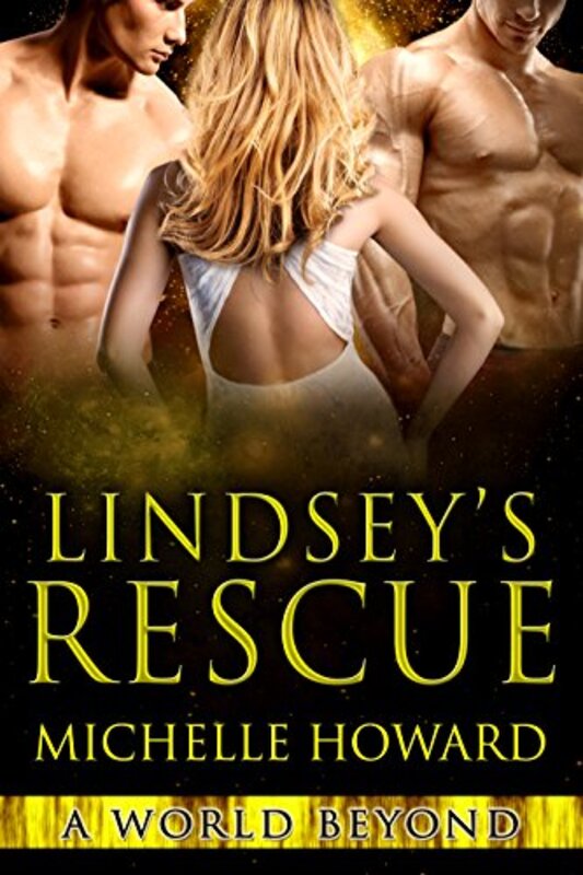 Book cover for "Lindsey's Rescue" by Michelle Howard