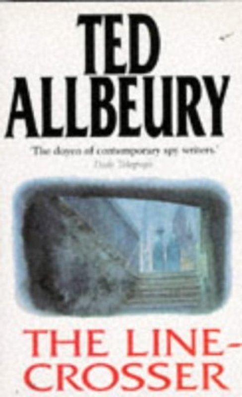 Book cover for "Line-crosser Allbeury" by Ted Allbeury