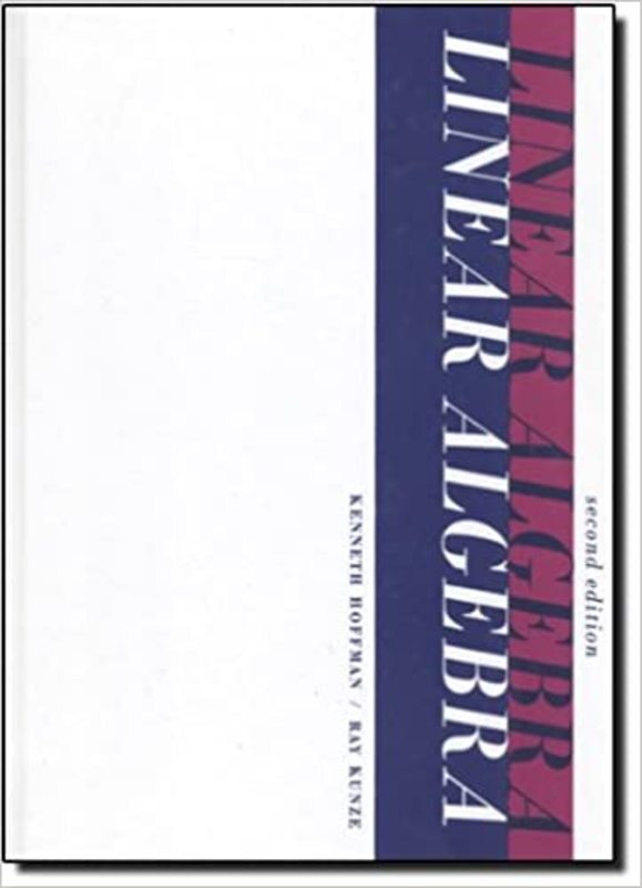 Book cover for "Linear Algebra" by Kenneth M Hoffman