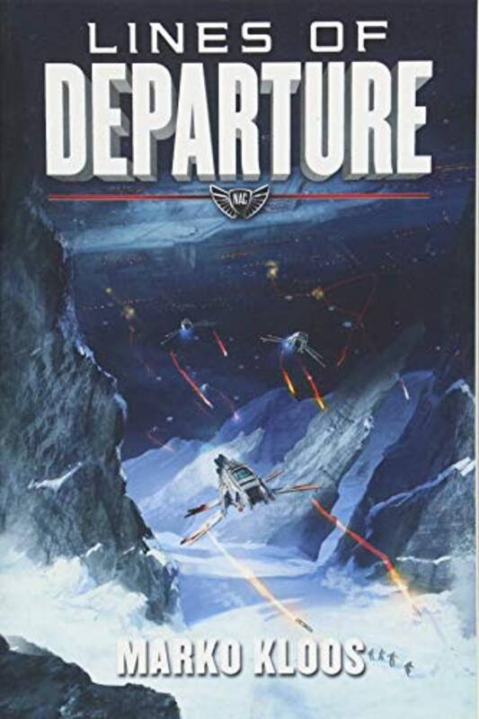 Book cover for "Lines of Departure" by Marko Kloos