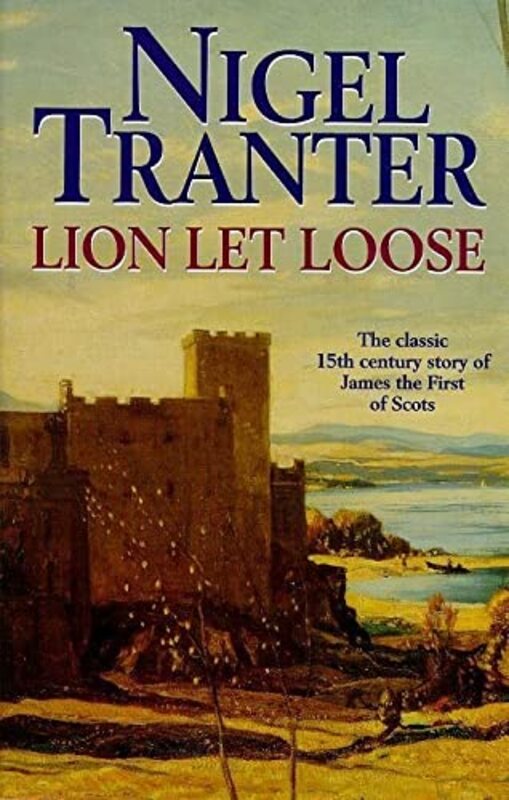 Book cover for "Lion Let Loose" by Nigel Tranter