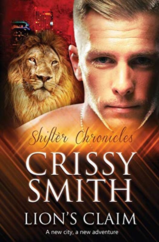 Book cover for "Lion's Claim" by Crissy Smith