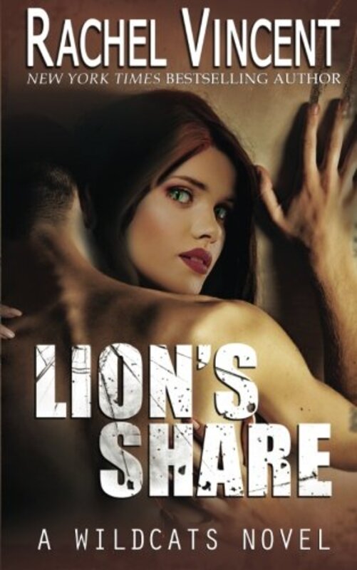 Book cover for "Lion's Share" by Rachel Vincent