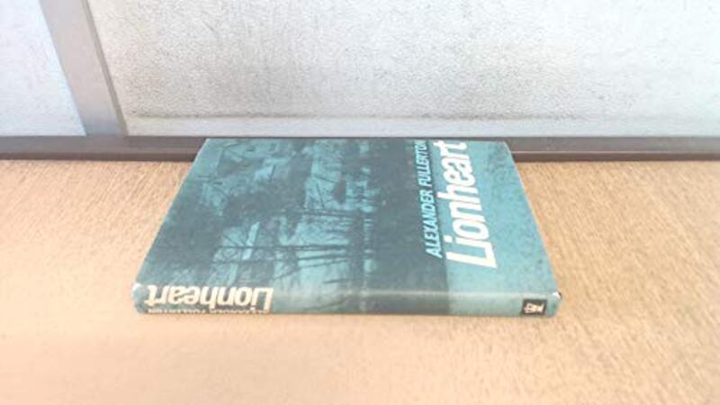 Book cover for "Lionheart." by Alexander Fullerton