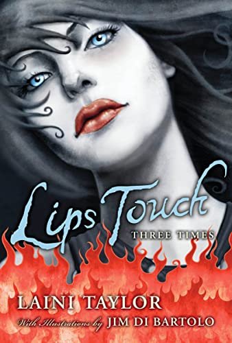 Book cover for "Lips Touch" by Laini Taylor