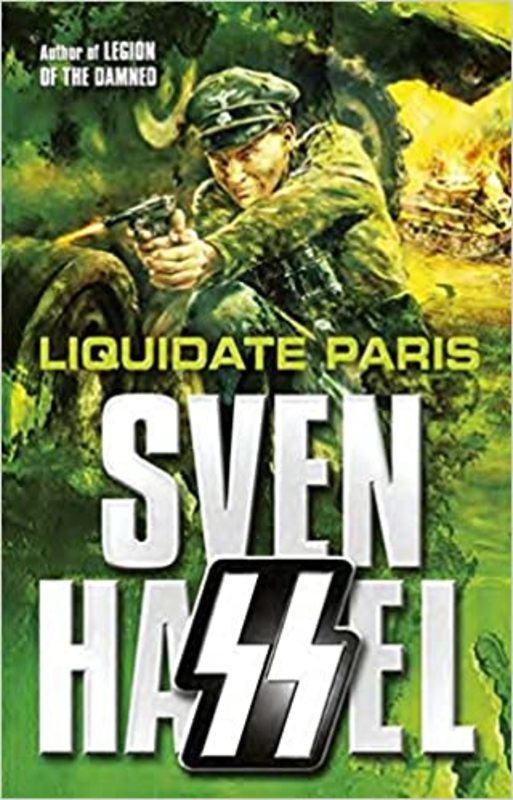 Book cover for "Liquidate Paris" by Sven Hassel