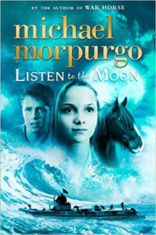 Book cover for "Listen to the Moon" by Michael Morpurgo