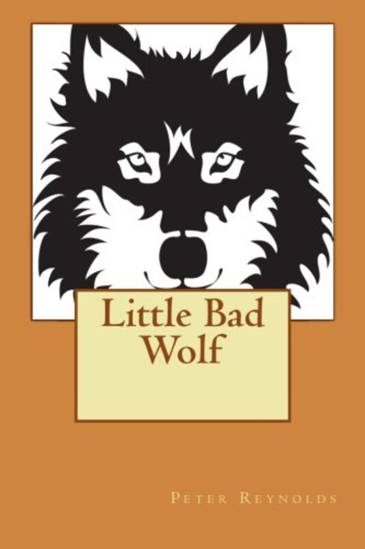 Book cover for "Little Bad Wolf" by Peter H Reynolds