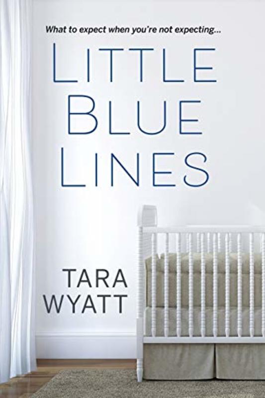 Book cover for "Little Blue Lines" by Tara Wyatt