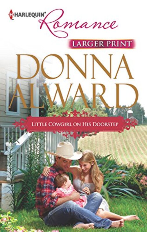 Book cover for "Little Cowgirl on His Doorstep" by Donna Alward