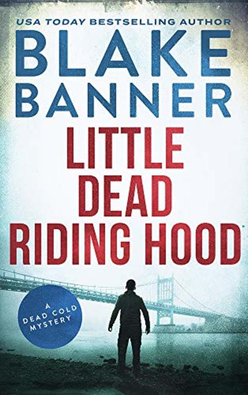 Book cover for "Little Dead Riding Hood" by Blake Banner