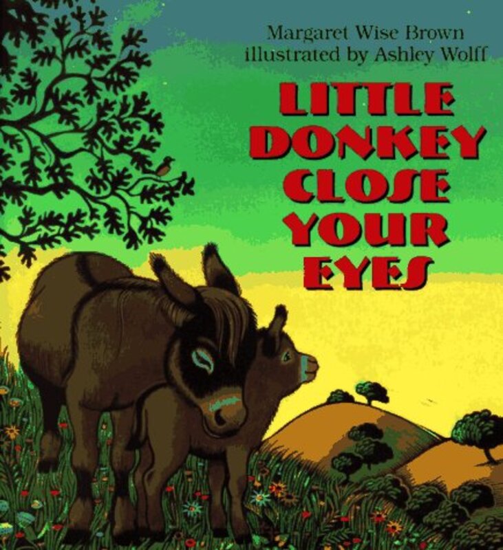 Book cover for "Little Donkey Close Your Eyes" by Margaret Wise Brown