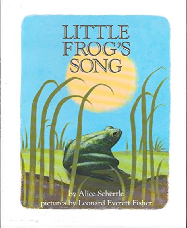 Book cover for "Little Frog's Song" by Alice Schertle
