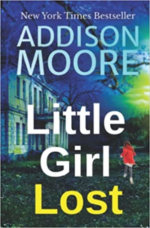 Book cover for "Little Girl Lost" by Addison Moore