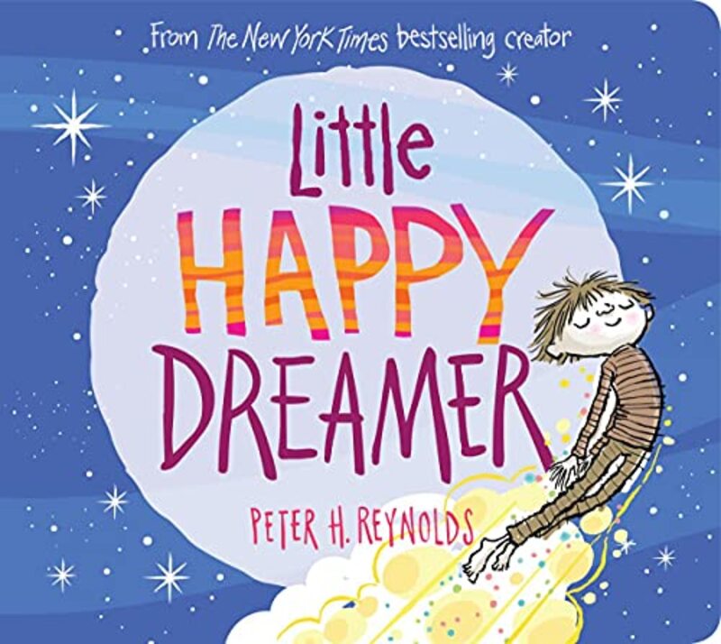 Book cover for "Little Happy Dreamer" by Peter H Reynolds