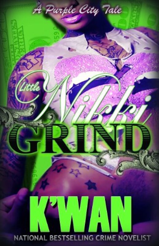 Book cover for "Little Nikki Grind" by K'wan Foye