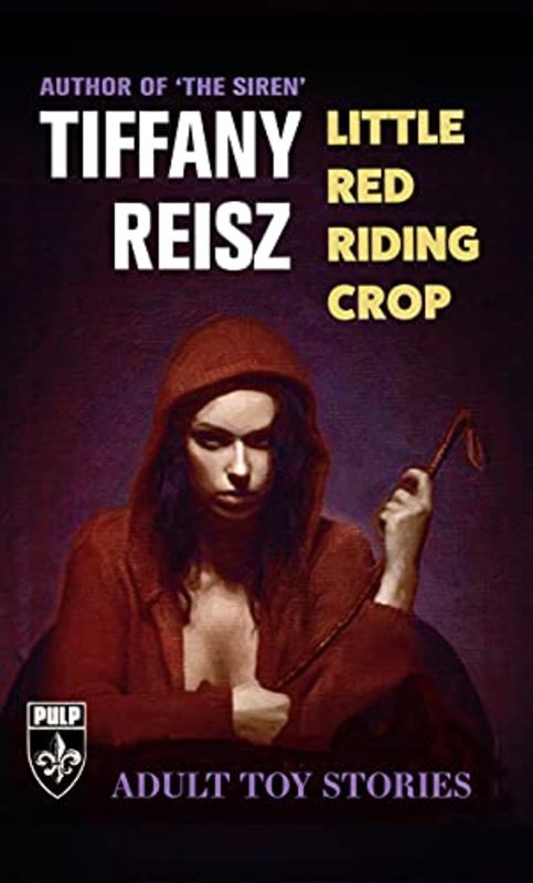 Book cover for "Little Red Riding Crop" by Tiffany Reisz