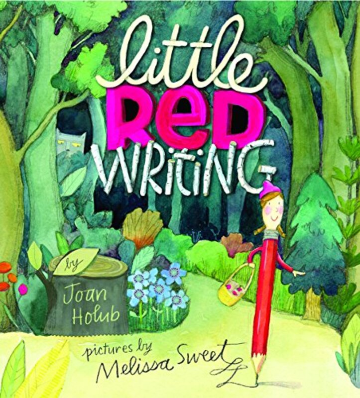Book cover for "Little Red Writing" by Joan Holub