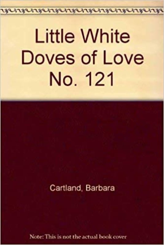 Book cover for "Little White Doves of Love" by Barbara Cartland