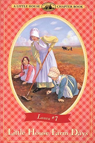 Book cover for "Little House Farm Days" by Laura Ingalls Wilder