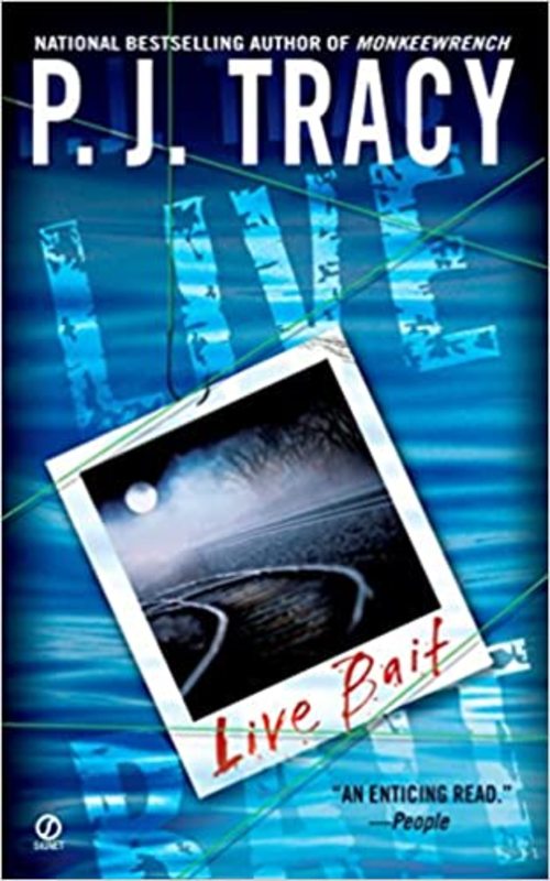 Book cover for "Live Bait" by P. J. Tracy