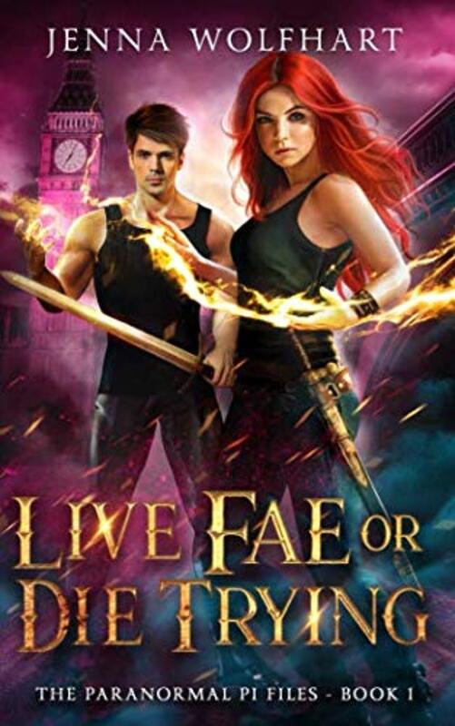 Book cover for "Live Fae or Die Trying" by Jenna Wolfhart