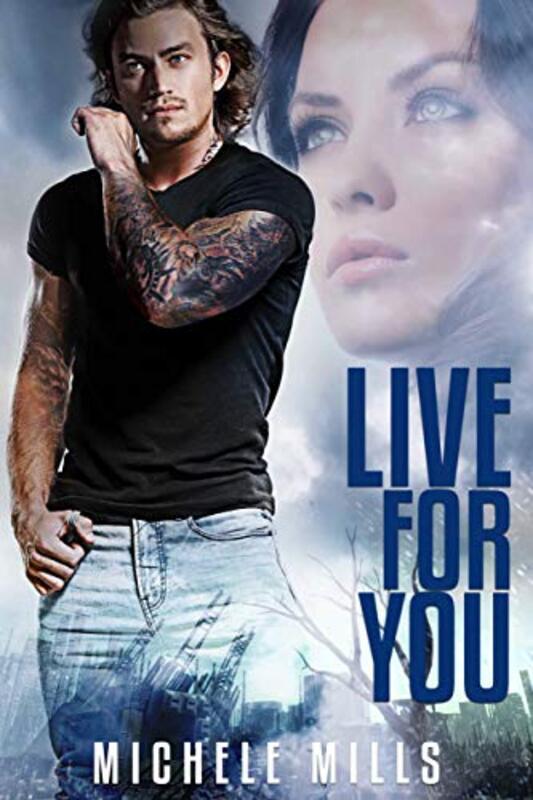 Book cover for "Live For You" by Michele Mills