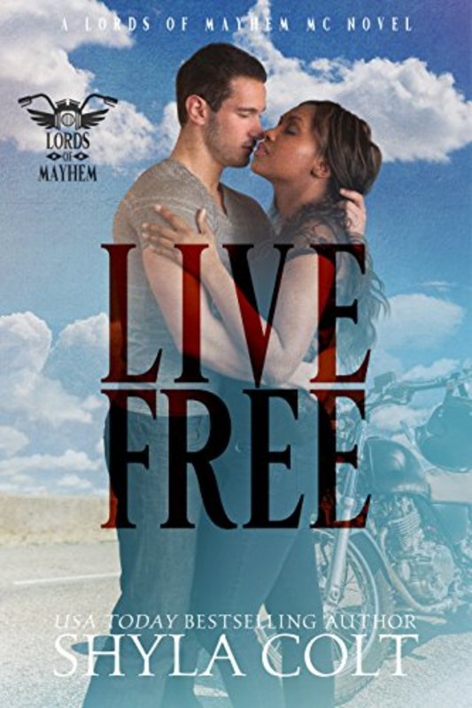 Book cover for "Live Free" by Shyla Colt