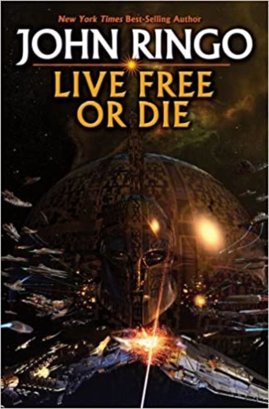 Book cover for "Live Free or Die" by John Ringo