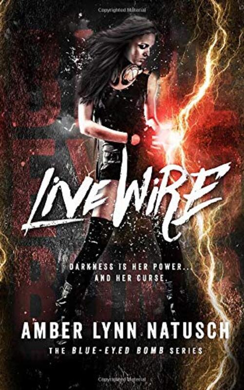Book cover for "Live Wire" by Amber Lynn Natusch