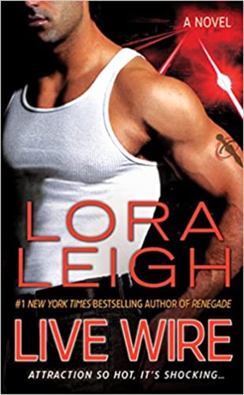 Book cover for "Live Wire" by Lora Leigh