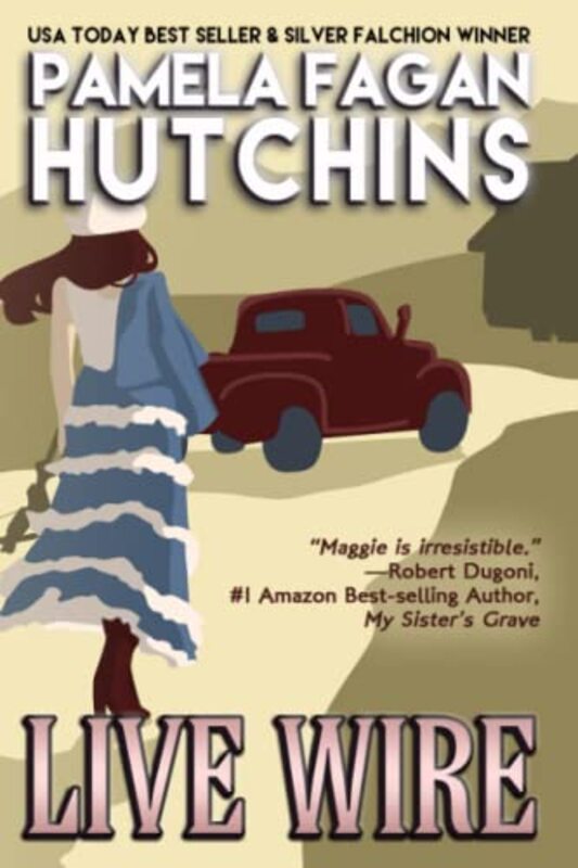 Book cover for "Live Wire" by Pamela Fagan Hutchins