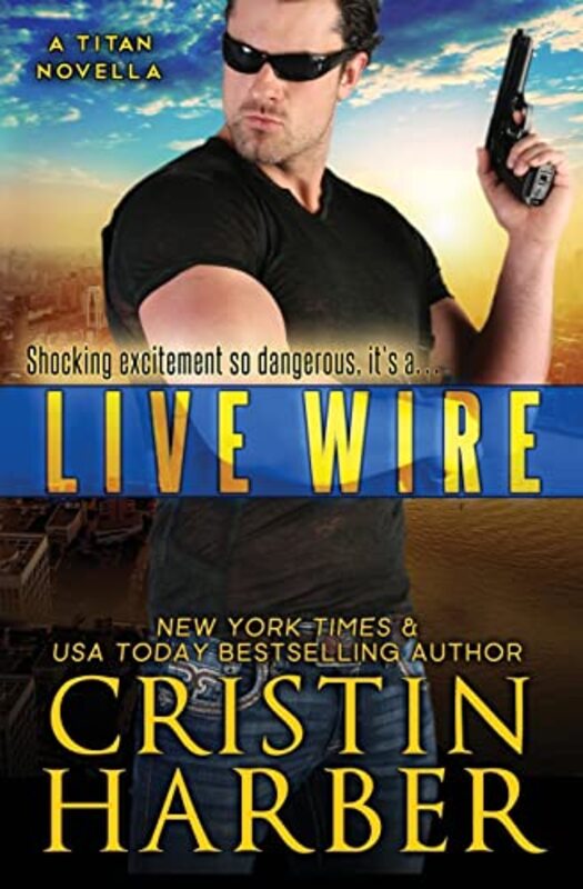Book cover for "Live Wire" by Cristin Harber