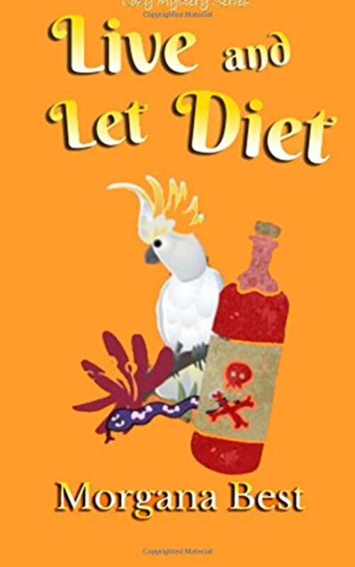 Book cover for "Live and Let Diet" by Morgana Best