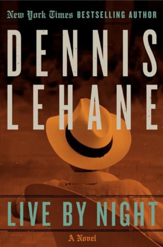 Book cover for "Live by Night" by Dennis Lehane