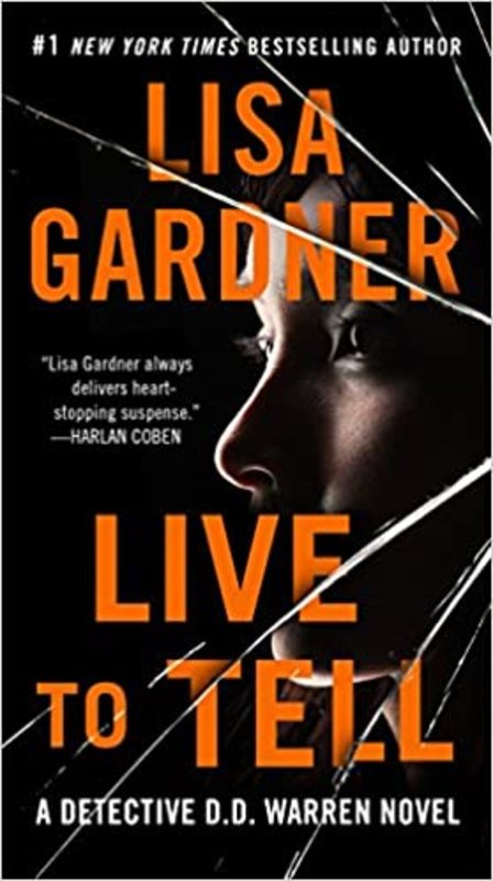 Book cover for "Live to Tell" by Lisa Gardner
