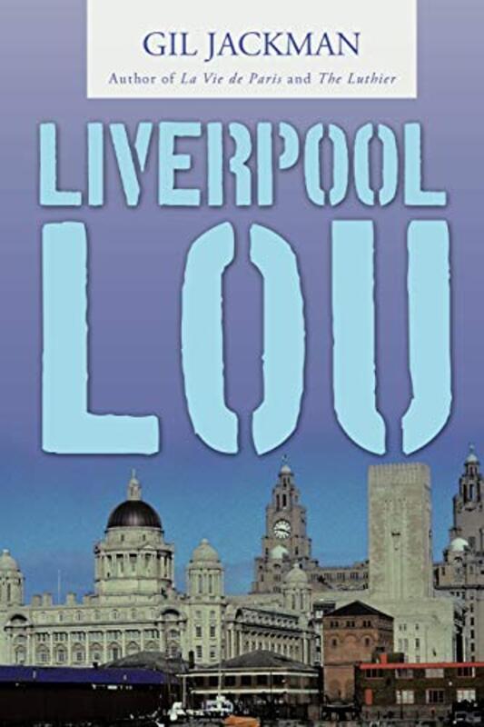 Book cover for "Liverpool Lou" by Gil Jackman