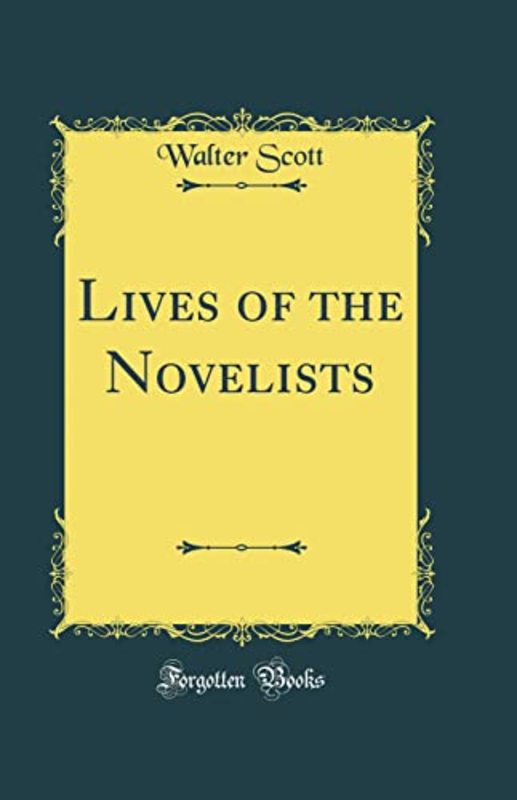 Book cover for "Lives of the Novelists" by Sir Walter Scott
